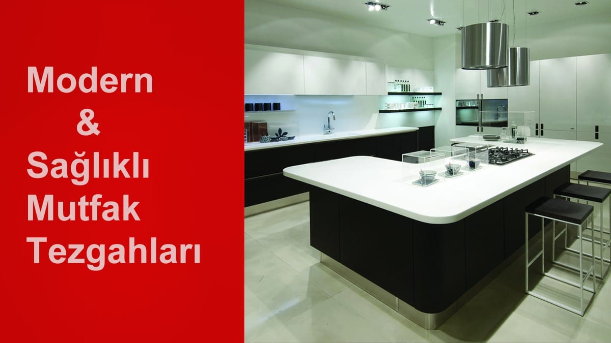Corian ve akrilik mutfak tezgahları